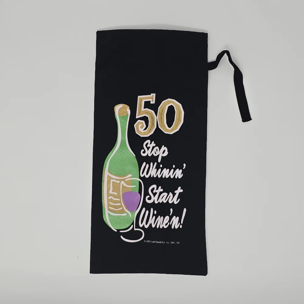 Funny 50th Birthday Gift Stop Whinin Start Wine'n Wine Bottle Gift Bag Laid Back